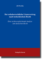 Der urheberrechtliche Lizenzvertrag nach tschechischem Recht (Doktorarbeit) Der urheberrechtliche Lizenzvertrag nach tschechischem Recht (Doktorarbeit)