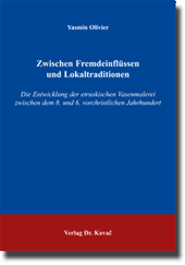 Zwischen Fremdeinflüssen und Lokaltraditionen (Dissertation)