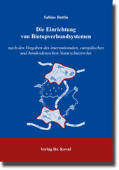 Doktorarbeit: Die Einrichtung von Biotopverbundsystemen