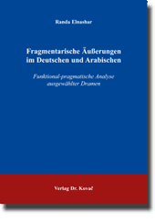 Fragmentarische Äußerungen im Deutschen und Arabischen (Doktorarbeit)