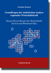 Grundfragen der statistischen Analyse regionaler Wirtschaftskraft (Doktorarbeit)