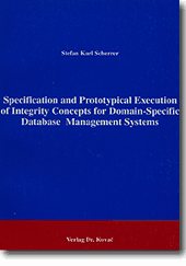 : Specification and Prototypical Execution of Integrity Concepts for Domain-Specific Database Management Systems