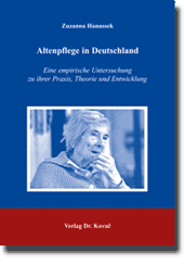  Dissertation: Altenpflege in Deutschland