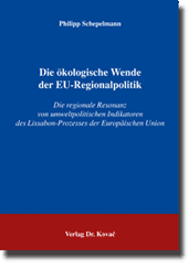 Die ökologische Wende der EU-Regionalpolitik (Dissertation)
