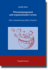 Wissensmanagement und organisationales Lernen (Doktorarbeit)