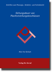 Geltungsdauer von Planfeststellungsbeschlüssen (2153)