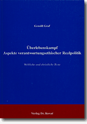 : Überlebenskampf - Aspekte verantwortungsethischer Realpolitik