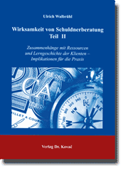 Doktorarbeit: Wirksamkeit von Schuldnerberatung – Teil II