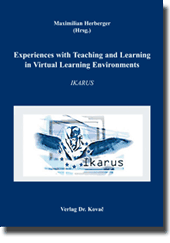 Experiences with Teaching and Learning in Virtual Learning Environments (Forschungsarbeit)