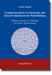 Dissertation: Computergestützte Lernkonzepte und deren Evaluation in der Weiterbildung