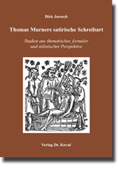 Thomas Murners satirische Schreibart (Dissertation) Thomas Murners satirische Schreibart (Dissertation)