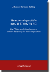 Dissertation: Finanztermingeschäfte gem. §§ 37 d ff. WpHG