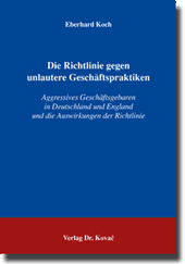 Dissertation: Die Richtlinie gegen unlautere Geschäftspraktiken