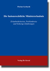 Die fusionsrechtliche Ministererlaubnis (Dissertation)