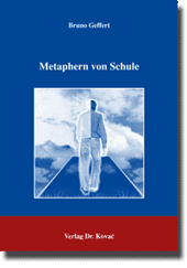 Doktorarbeit: Metaphern von Schule