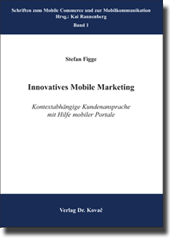 Innovatives Mobile Marketing (Doktorarbeit)