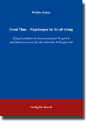 Dissertation: Good Time - Regelungen im Strafvollzug