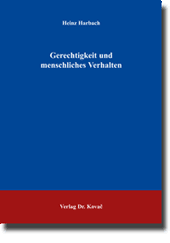 Forschungsarbeit: Gerechtigkeit und menschliches Verhalten