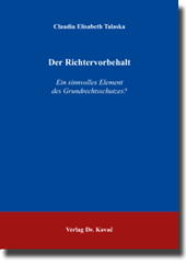 Der Richtervorbehalt (Dissertation) Der Richtervorbehalt (Dissertation)