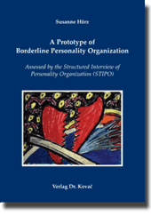 A Prototype of Borderline Personality Organization (Dissertation) A Prototype of Borderline Personality Organization (Dissertation)