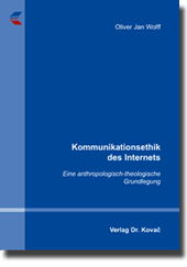 Doktorarbeit: Kommunikationsethik des Internets
