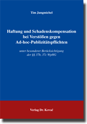 Haftung und Schadenskompensation bei Verstößen gegen Ad-hoc-Publizitätspflichten (Dissertation)