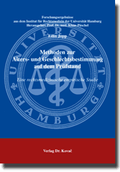 Methoden zur Alters- und Geschlechtsbestimmung auf dem Prüfstand (Forschungsarbeit) Methoden zur Alters- und Geschlechtsbestimmung auf dem Prüfstand (Forschungsarbeit)