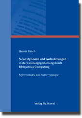 Dissertation: Neue Optionen und Anforderungen in der Leistungsgestaltung durch Ubiquitous Computing