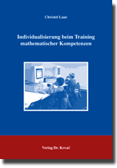 Individualisierung beim Training mathematischer Kompetenzen (Doktorarbeit)