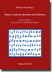 Wege zu anderen Sprachen und Kulturen (Festschrift)