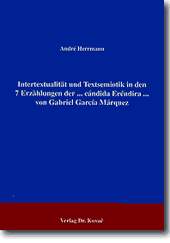 : Intertextualität und Textsemiotik in den sieben Erzählungen der ... cándida Eréndira ... von Gabriel García Márquez
