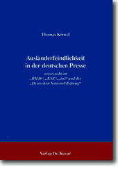 Ausländerfeindlichkeit in der deutschen Presse (Forschungsarbeit)