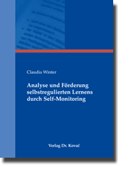 Dissertation: Analyse und Förderung selbstregulierten Lernens durch Self-Monitoring