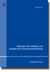 Doktorarbeit: Erkennen des Anderen als Aufgabe der Erwachsenenbildung