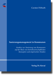 Sanierungsmanagement in Kommunen (Dissertation) Sanierungsmanagement in Kommunen (Dissertation)
