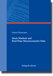 Dissertation: Stock Markets and Real-Time Macroeconomic Data