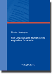 Dissertation: Die Umgehung im deutschen und englischen Privatrecht