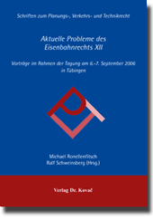 Tagungsband: Aktuelle Probleme des Eisenbahnrechts XII