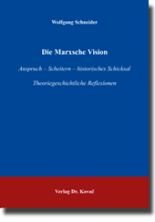 Die Marxsche Vision (Forschungsarbeit)