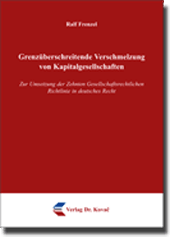 Dissertation: Grenzüberschreitende Verschmelzung von Kapitalgesellschaften