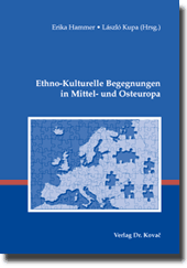 Sammelband: Ethno-Kulturelle Begegnungen in Mittel- und Osteuropa