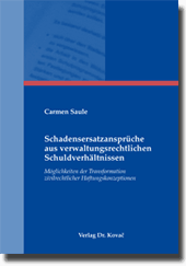 Doktorarbeit: Schadensersatzansprüche aus verwaltungsrechtlichen Schuldverhältnissen