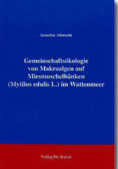 Gemeinschaftsökologie von Makroalgen auf Miesmuschelbänken (Mytilus edulis L.) im Wattenmeer (Forschungsarbeit)