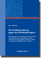 Die Verfallsanordnung gegen den Drittbegünstigten (Dissertation) Die Verfallsanordnung gegen den Drittbegünstigten (Dissertation)