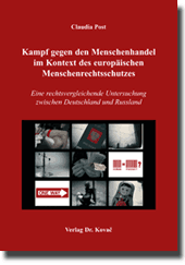 Dissertation: Kampf gegen den Menschenhandel im Kontext des europäischen Menschenrechtsschutzes