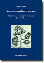 Umsatzsteuerhinterziehung (Doktorarbeit) Umsatzsteuerhinterziehung (Doktorarbeit)