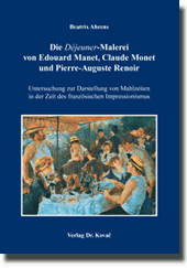 Die „Déjeuner“-Malerei von Edouard Manet, Claude Monet und Pierre-Auguste Renoir (Dissertation) Die „Déjeuner“-Malerei von Edouard Manet, Claude Monet und Pierre-Auguste Renoir (Dissertation)