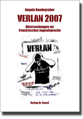 Doktorarbeit: VERLAN 2007 – Untersuchungen zur französischen Jugendsprache