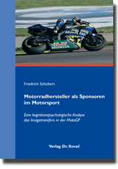 Motorradhersteller als Sponsoren im Motorsport (Doktorarbeit)