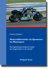 Motorradhersteller als Sponsoren im Motorsport (Doktorarbeit) Motorradhersteller als Sponsoren im Motorsport (Doktorarbeit)
